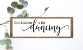 This Kitchen Is For Dancing Wood Sign - Get Me Products