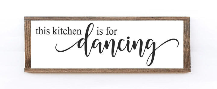 This Kitchen Is For Dancing Wood Sign Byzantium Baobab