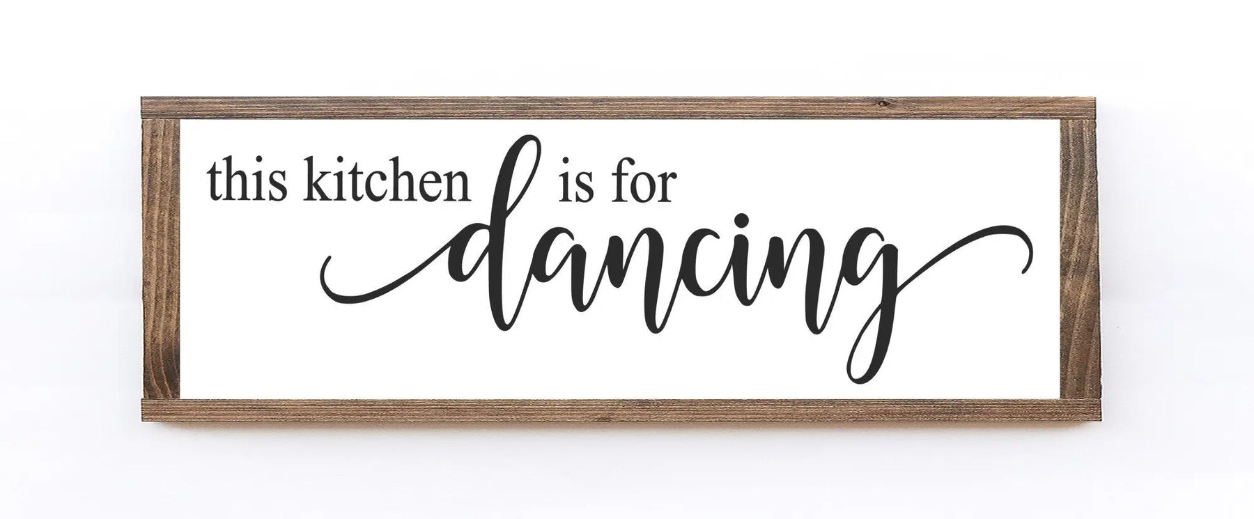 This Kitchen Is For Dancing Wood Sign - Get Me Products